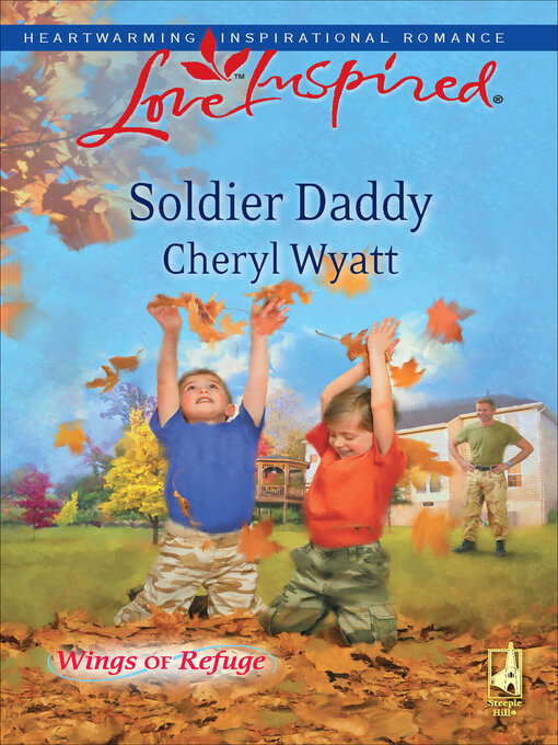 Title details for Soldier Daddy by Cheryl Wyatt - Available